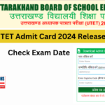 UTET Admit Card 2024 Released